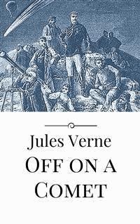 Off on a Comet - Jules Verne. - E-Book