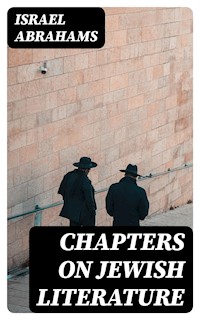 Chapters on Jewish Literature - Israel Abrahams - E-Book