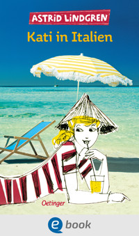 Kati in Italien - Astrid Lindgren - E-Book