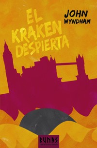 El Kraken despierta - John Wyndham - E-Book