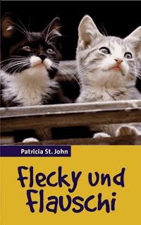Flecky und Flauschi - Patricia St. John - E-Book