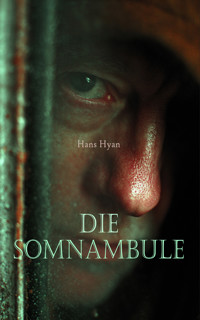 Die Somnambule - Hans Hyan - E-Book