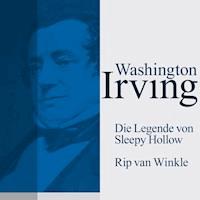 Die Legende von Sleepy Hollow / Rip van Winkle - Washington Irving - Hörbuch