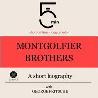 Montgolfier Brothers: A short biography - 5 Minutes - Hörbuch