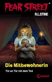 Fear Street 30 - Die Mitbewohnerin - R.L. Stine - E-Book