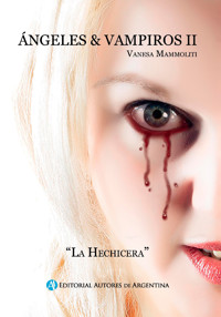 Ángeles y vampiros II - Vanesa Mammoliti - E-Book