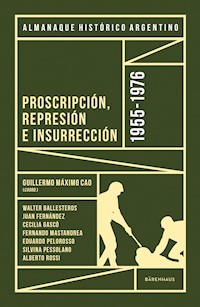 Almanaque Histórico Argentino 1955-1976 - Guillermo Máximo Cao - E-Book