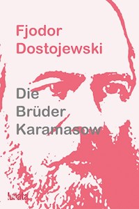 Die Brüder Karamasow - Fjodor Dostojewski - E-Book