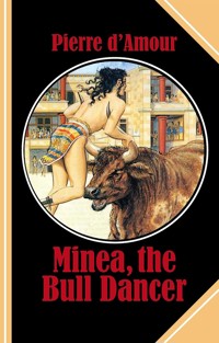 Minea, the Bull Dancer - Pierre d'Amour - E-Book