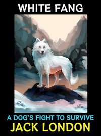 White Fang - Jack  London - E-Book