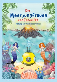 Die Meerjungfrauen von Teneriffa - Andra Wolter - E-Book