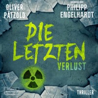 Verlust - Die Letzten, Band 2 (ungekürzt) - Oliver Pätzold - Hörbuch