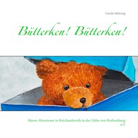 Bütterken! Bütterken! - Carola Mehring - E-Book
