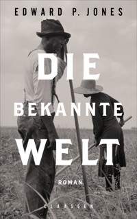Die bekannte Welt - Edward P. Jones - E-Book