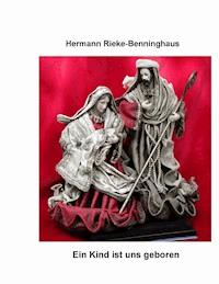 Ein Kind ist uns geboren - Hermann Rieke-Benninghaus - E-Book