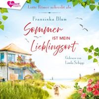 Sommer ist mein Lieblingsort - Lotte Römer - Hörbuch