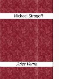 Michael Strogoff - Jules Verne - E-Book