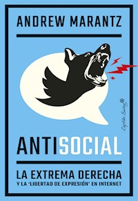 Antisocial - Andrew Marantz - E-Book