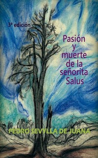 Pasión Y Muerte De La Señorita Salus - Pedro Sevylla - E-Book