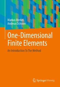 One-Dimensional Finite Elements - Markus Merkel - E-Book