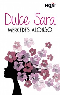 Dulce Sara - Mercedes Alonso - E-Book