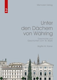 Unter den Dächern von Währing - Brigitte M. Rainer - E-Book