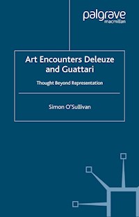 Art Encounters Deleuze and Guattari - S. O'Sullivan - E-Book