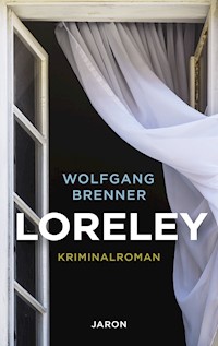 Loreley - Wolfgang  Brenner - E-Book