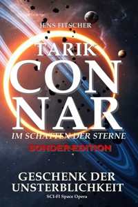 TARIK CONNAR GESCHENK DER UNSTERBLICHKEIT - Jens Fitscher - E-Book