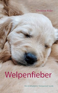 Welpenfieber - Christine Alder - E-Book