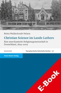 Christian Science im Lande Luthers - Britta Waldschmidt-Nelson - E-Book