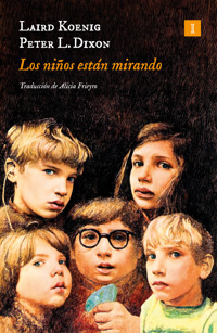 Los niños están mirando - Laird Koenig - E-Book