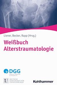 Weißbuch Alterstraumatologie -  - E-Book