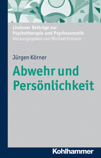 Abwehr und Persönlichkeit - Jürgen Körner - E-Book