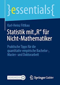 Statistik mit „R“ für Nicht-Mathematiker - Karl-Heinz Fittkau - E-Book