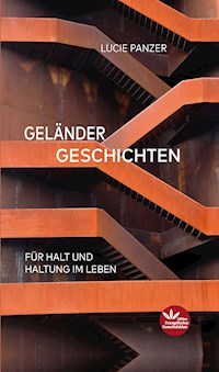 Geländer Geschichten - Lucie Panzer - E-Book