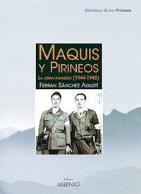 Maquis y Pirineos - Ferran Sánchez Agustí - E-Book