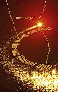Wie ein Stern, der vom Himmel fällt - Ruth Gogoll - E-Book