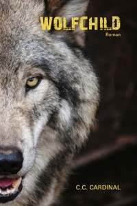 Wolfchild - C. C. Cardinal - E-Book