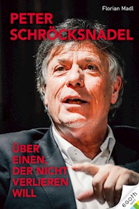 Peter Schröcksnadel - Florian Madl - E-Book