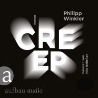 Creep (Gekürzt) - Philipp Winkler - Hörbuch