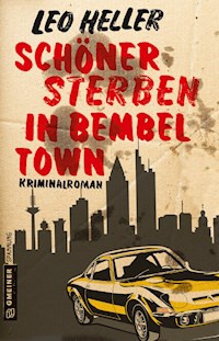 Schöner sterben in Bembeltown - Heller Leo - E-Book