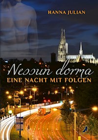 Nessun dorma: Eine Nacht mit Folgen - Hanna Julian - E-Book