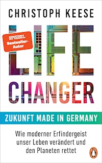 Life Changer - Zukunft made in Germany - Christoph Keese - E-Book