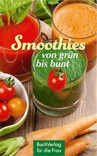 Smoothies - Marianne Harms-Nicolai - E-Book