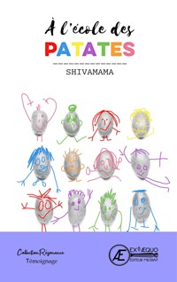 À l'école des patates - Shivamama - E-Book