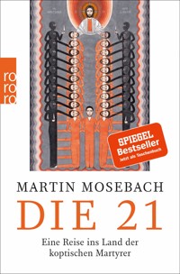 Die 21 - Martin Mosebach - E-Book