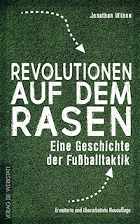 Revolutionen auf dem Rasen - Jonathan Wilson - E-Book