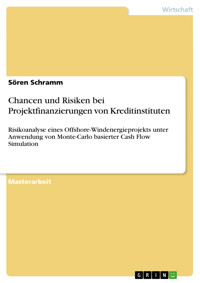Chancen und Risiken bei Projektfinanzierungen von Kreditinstituten - Sören Schramm - E-Book
