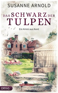 Das Schwarz der Tulpen - Susanne Arnold - E-Book